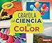 Produktbild Crayola (R) La Ciencia del Color (Crayola (R) Science of Color) (Crayola colorología / Crayola Colorology)