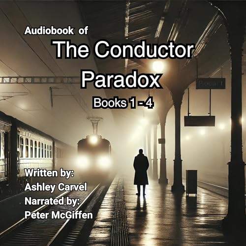 The Conductors Paradox, Books 1-4 by Ashley Carvel episode artwork