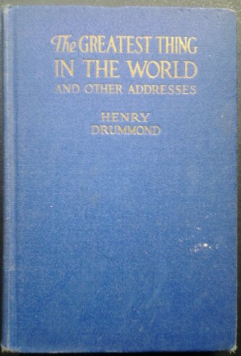 THE GREATEST THING IN THE WORLD AND OTHER ADDRE... B000G3HS5G Book Cover