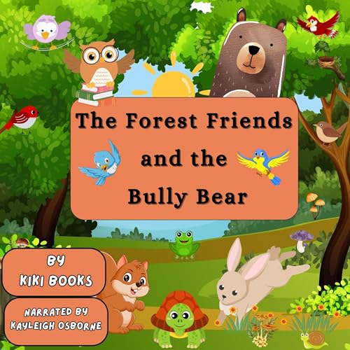 The Forest Friends and the Bully Bear by Kiki Books episode artwork
