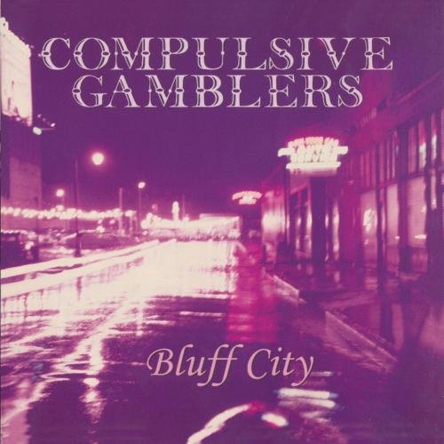 Compulsive Gamblers Bluff City Music