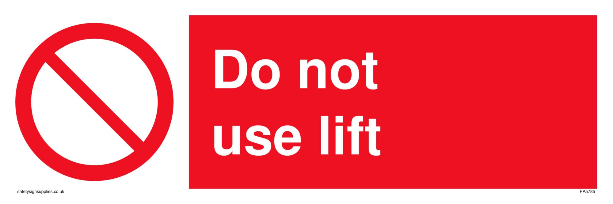Pack of five - Do not use lift with prohibition symbol Sign - 300x100mm - L31