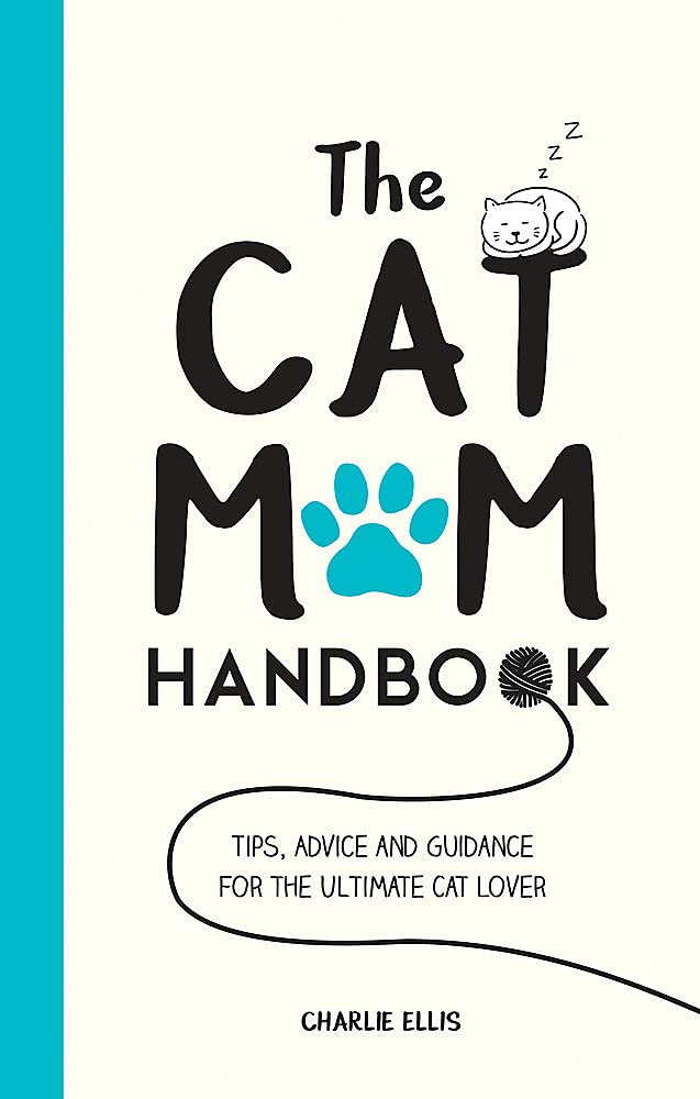 The Little Book for Cat Mums: Tips, Activities and Inspiration for the Ultimate Cat Lover