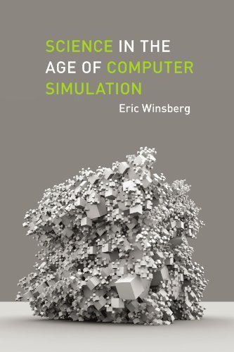 Science in the Age of Computer Simulation by Winsberg, Eric (2010) Paperback