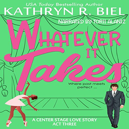Whatever It Takes A Center Stage Love Story, Book 3 (Edição em áudio