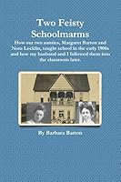 Two Feisty Schoolmarms 0967059941 Book Cover
