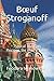 B&Aring;uf Stroganoff: Typical Russian Recipes for every Taste