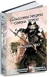  Los caballeros negros y la corona verde (Libros Mablaz nº 197)