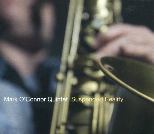 Suspended Reality by Mark O'Connor / Victor Garcia (2011-03-15)