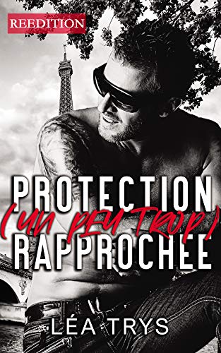 Télécharger Protection (un peu trop) rapprochée Gratuit