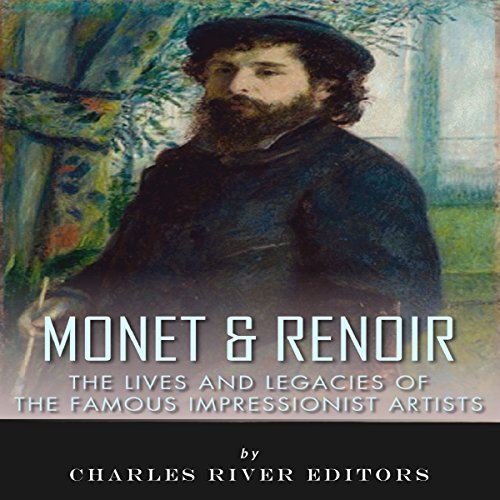 Monet &amp;amp; Renoir (By Charles River Editors) episode artwork