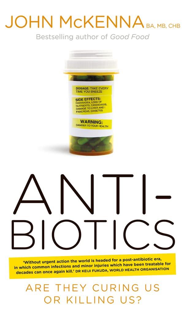 Buy Antibiotics: Are They Curing Us or Killing Us? — BookShops.in