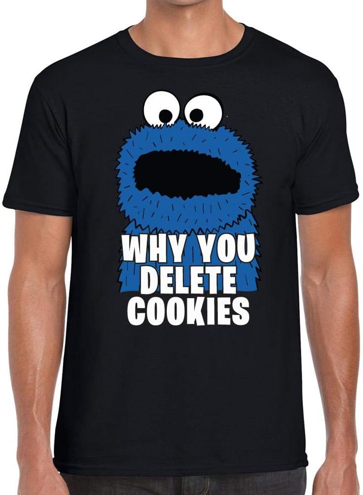 Why You Delete Cookies? - Children's TV Show - Computer Humour - Cookie Monster - Tshirt - 100% Cotton - Small to XXL - 6 Colours - Gift Idea
