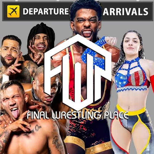 Final Wrestling Place #337 - A Good Ole' Fashioned Shake-Up