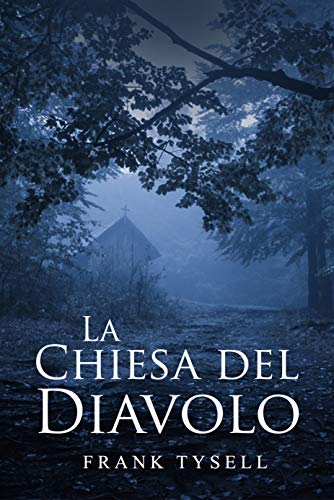 Frank Tysell – La Chiesa del Diavolo (2020)