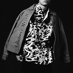 I Believe Myself (Prod. GeG) / �|���B�l