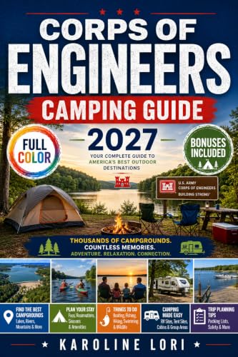 Corps of Engineers Camping Guide 2027 (Full Color): America's Bes...