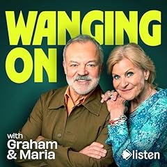 Couverture de Wanging On with Graham Norton and Maria McErlane