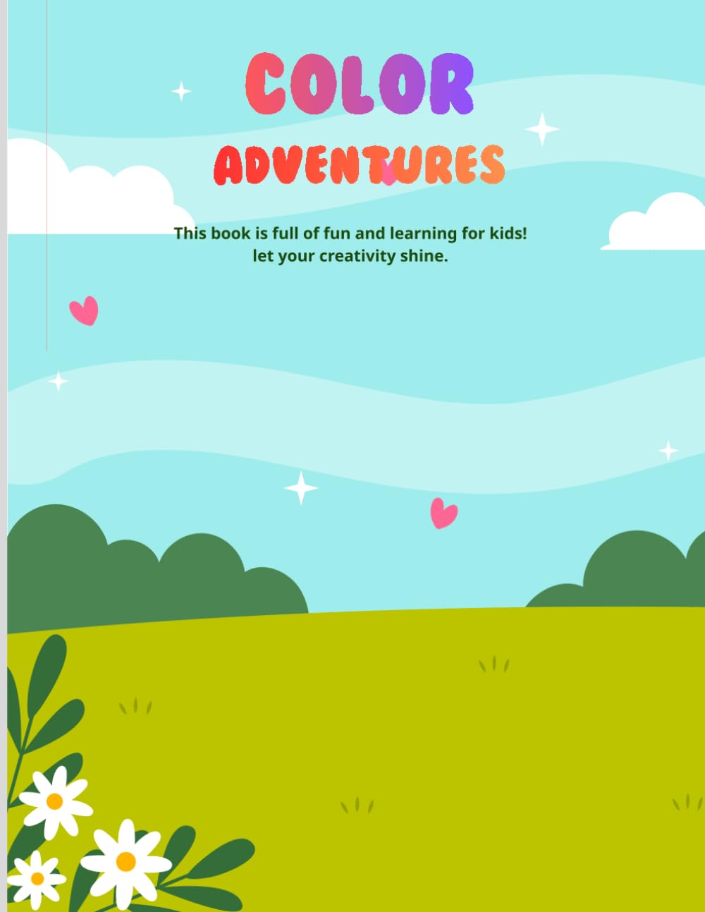 The Big Book of Happy Colors: Fun and Simple Pages for Little Hands: An adventure for children for coloring and fun