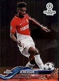 2017-18 Topps Chrome UCL UEFA Champions League #18 Jemerson AS Monaco FC Soccer Futbol Card