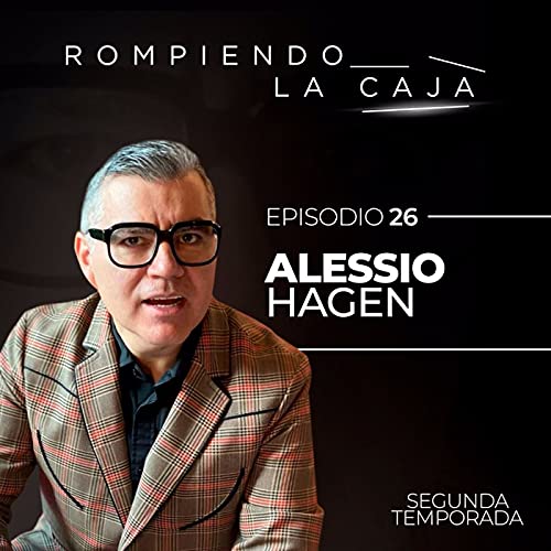 Atr&eacute;vete a Romper la Caja con Alessio Hagen
