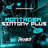  MONTAGEM SINTONY PLUS [Explicit]