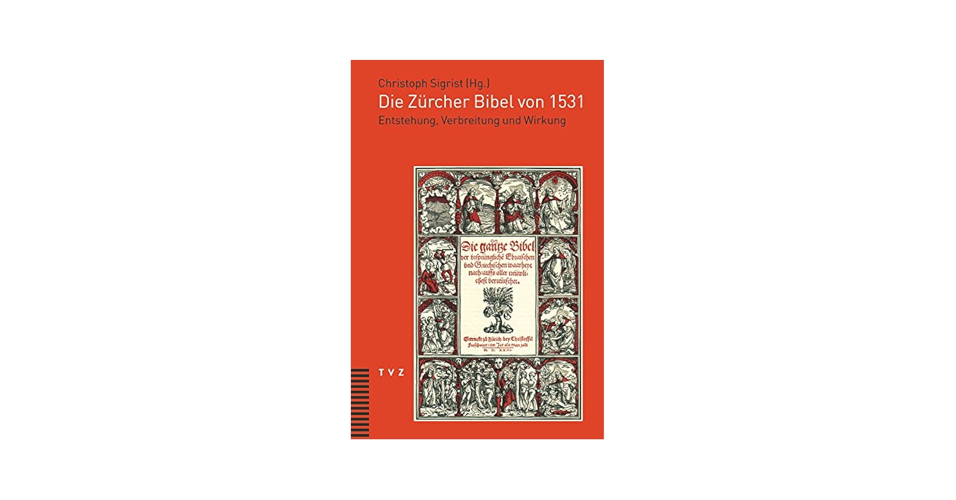 「チューリッヒ聖書」1531年初版・全巻の影印本 ◆ドイツ語聖書 Zurich Bible of 1531 - Wikipedia
