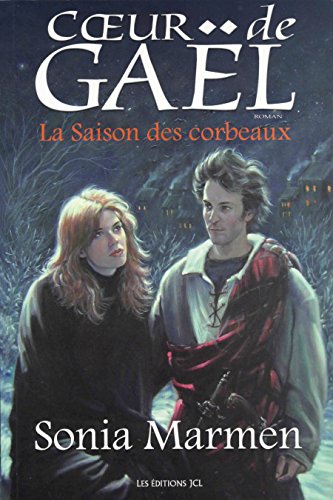 Télécharger La Saison des corbeaux: Tome 2 (Cœur de Gaël) livre En ligne