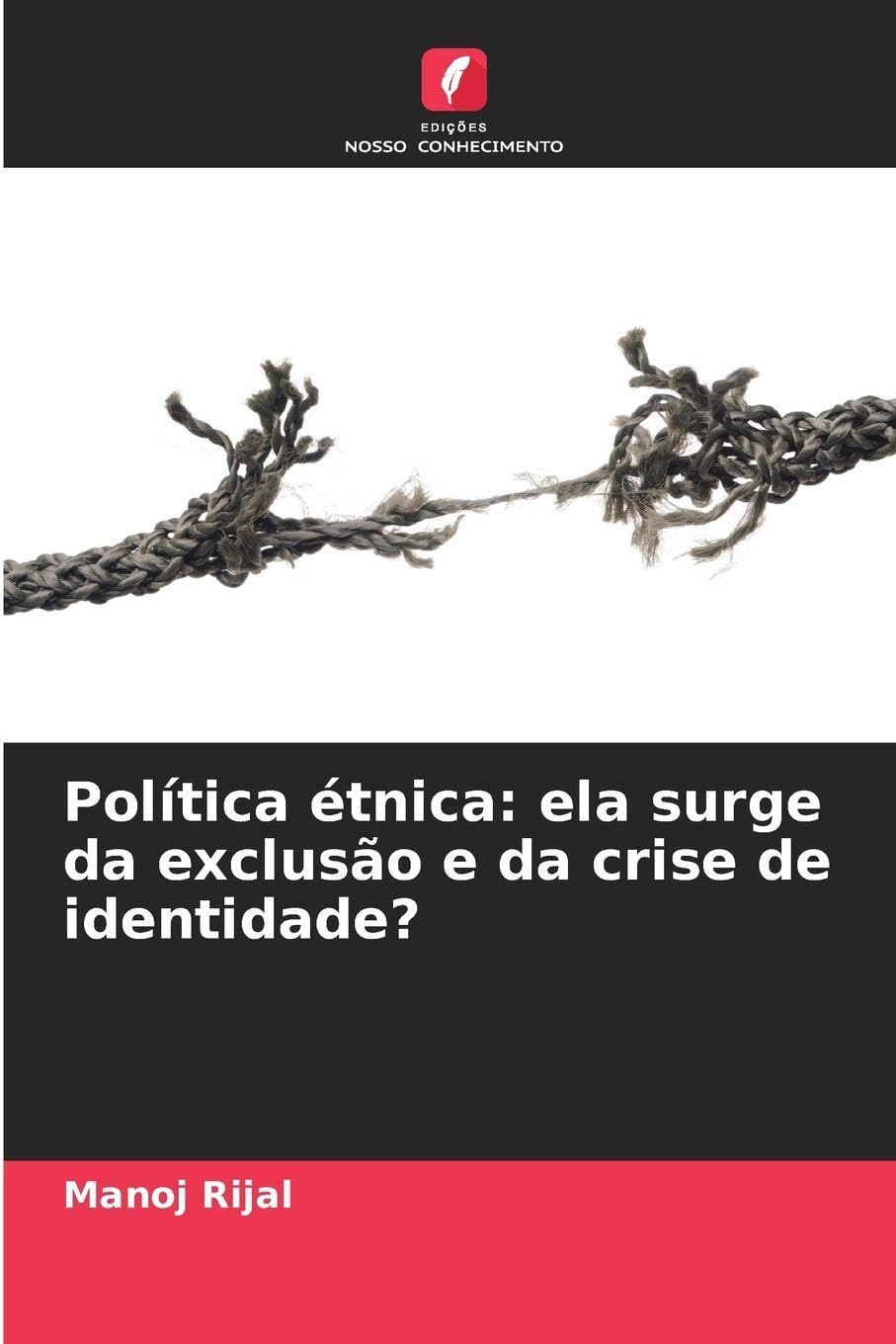 Política étnica: ela surge da exclusão e da crise de identidade?