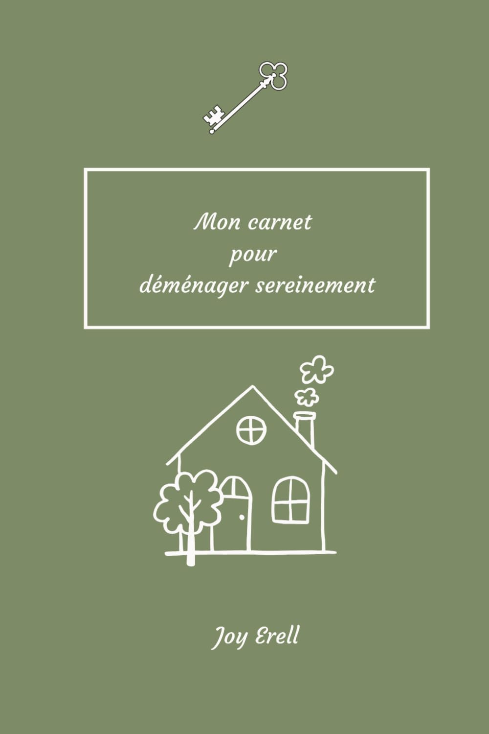 Mon carnet pour déménager sereinement