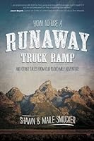 How to Use a Runaway Truck Ramp 1481033581 Book Cover