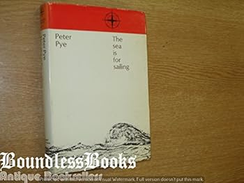 Hardcover The Sea is For Sailing Book