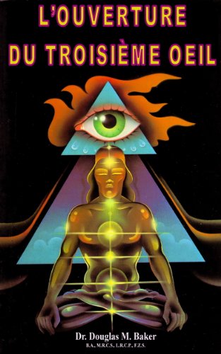 Télécharger L'OUVERTURE DU TROISIÈME OEIL PDF Ebook En Ligne