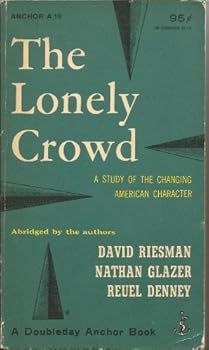 Mass Market Paperback The Lonely Crowd Book