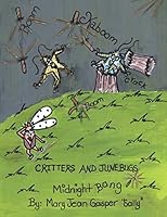 Critters and Junebugs: Midnight Bang 1499051824 Book Cover