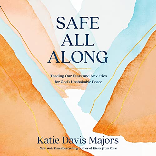 Safe All Along by Katie Davis Majors episode artwork