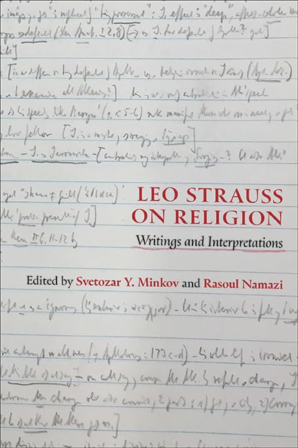 Leo Strauss on Religion: Writings and Interpretations (SUNY series in the Thought and Legacy of Leo Strauss)