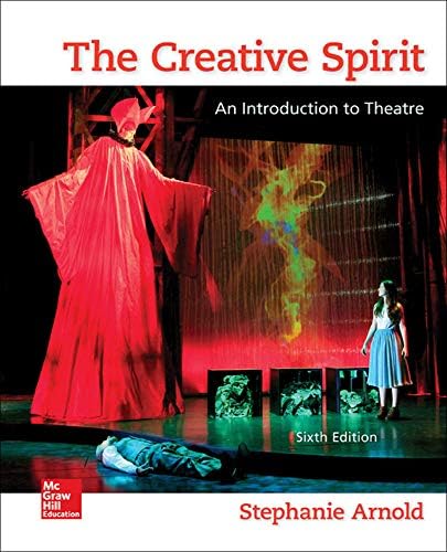 The Creative Spirit: An Introduction to Theatre