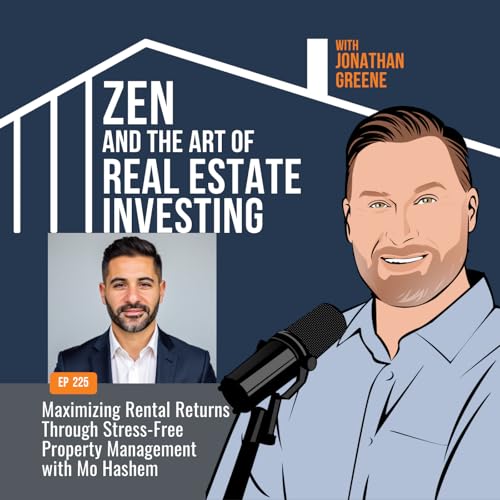 『225: Maximizing Rental Returns Through Stress-Free Property Management with Mo Hashem』のカバーアート