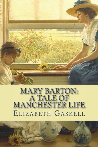 Amazon.co.jp: Mary Barton: A Tale of Manchester Life : Gaskell