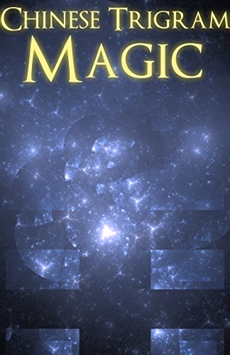 Chinese Trigram Magic: Summoning the Spirits of