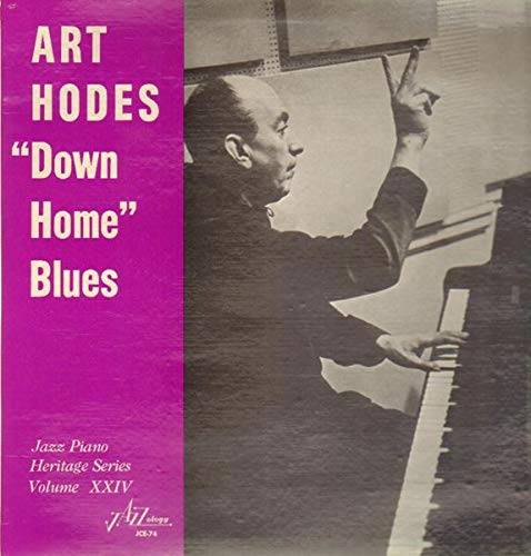 Art Hodes Down Home Blues: Jazz Piano Heritage Series Volume XXIV