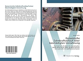 Paperback Dynamische Zahnkraftverlauf einer beschädigten Verzahnung [German] Book