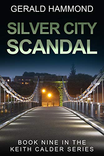 Silver City Scandal (Keith Calder Book 9) (English...
