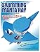 Swimming Manta Ray Kit