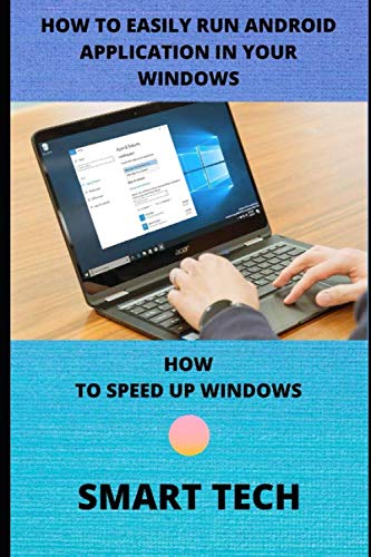 Amazon.com: HOW TO EASILY RUN ANDROID APPLICATION IN YOUR WINDOWS: HOW ...