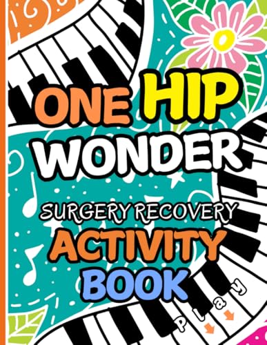 One Hip Wonder - Hip Surgery Recovery Activity Book: Fun Activities and Engaging Puzzles for Women & Men Recovering from Hip Replacement Surgery image 2