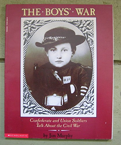 The Boys' War: Confederate and Union Soldiers T... 0590456040 Book Cover