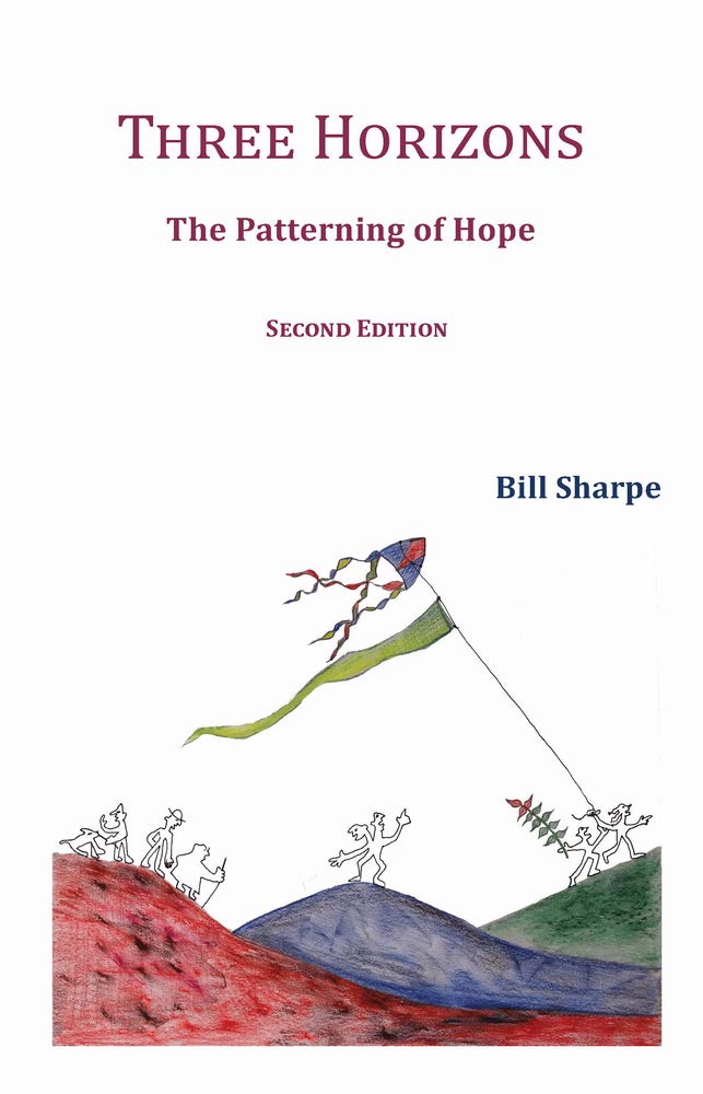 Three Horizons: The Patterning of Hope by Bill Sharpe (Paperback, 2020)