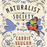 The Naturalist Society: The Naturalist Society, Book 1